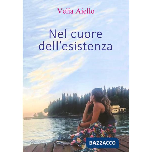 Nel cuore dell'esistenza