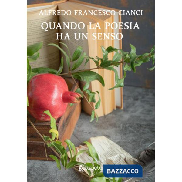 Quando la poesia ha un senso