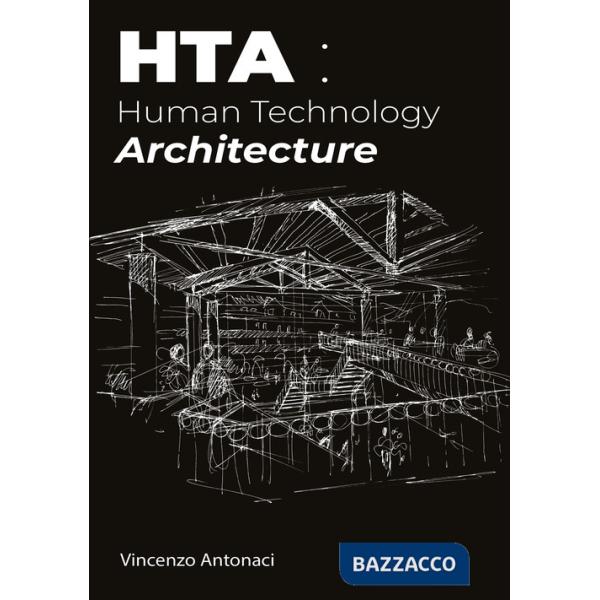 HTA: Human Technology Architecture