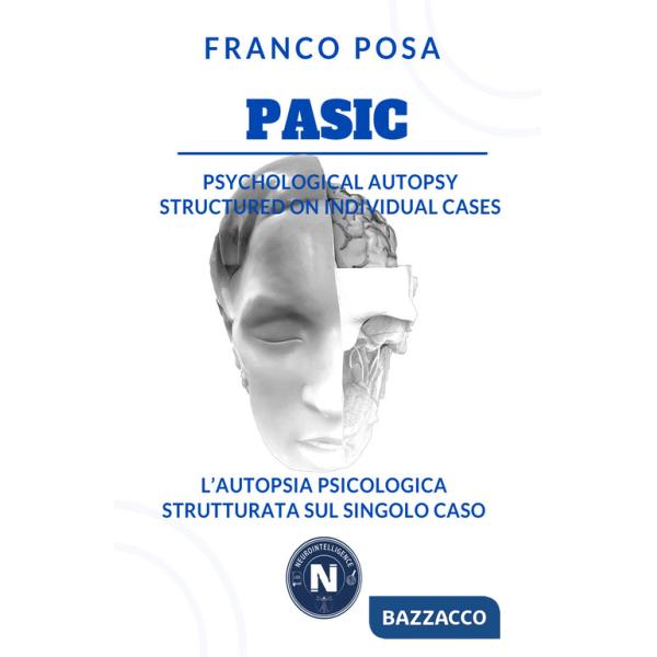 Pasic. Psychological autopsy structured on individual cases-L'autopsia psicologica strutturata sul singolo caso. Ediz. bilingue