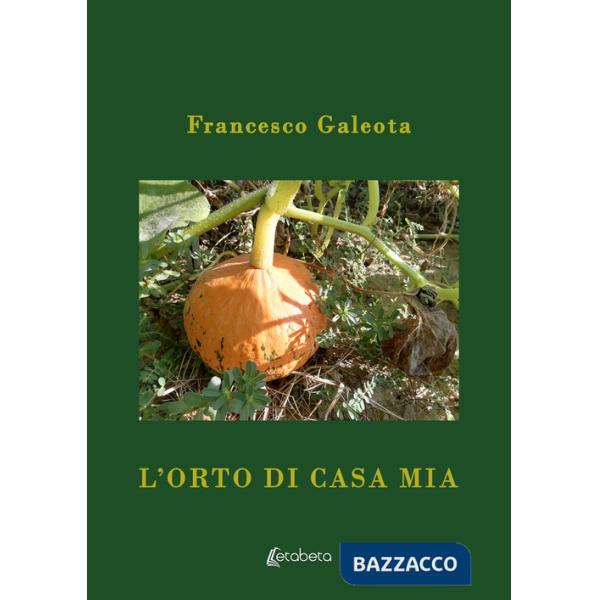 Orto di casa mia (L')