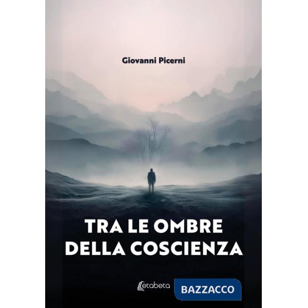 Tra le ombre della coscienza