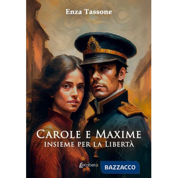 Carole e Maxime insieme per la libertà