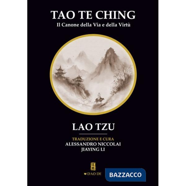 Tao Te Ching. Il canone della via e della virtù