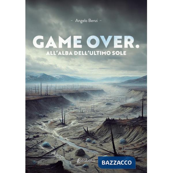 Game over. All'alba dell'ultimo sole