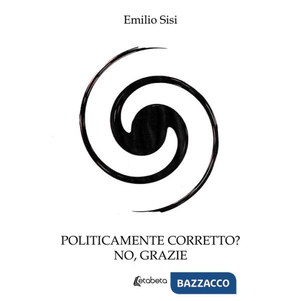 Politicamente corretto? No grazie