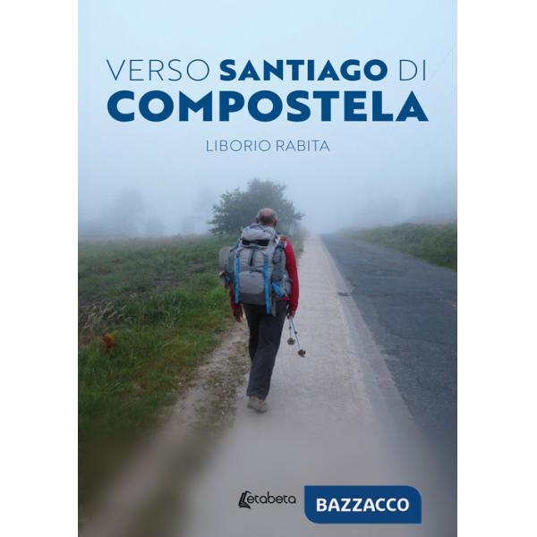 Verso Santiago di Compostela