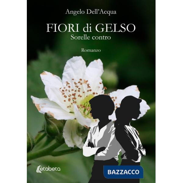Fiori di gelso. Sorelle contro