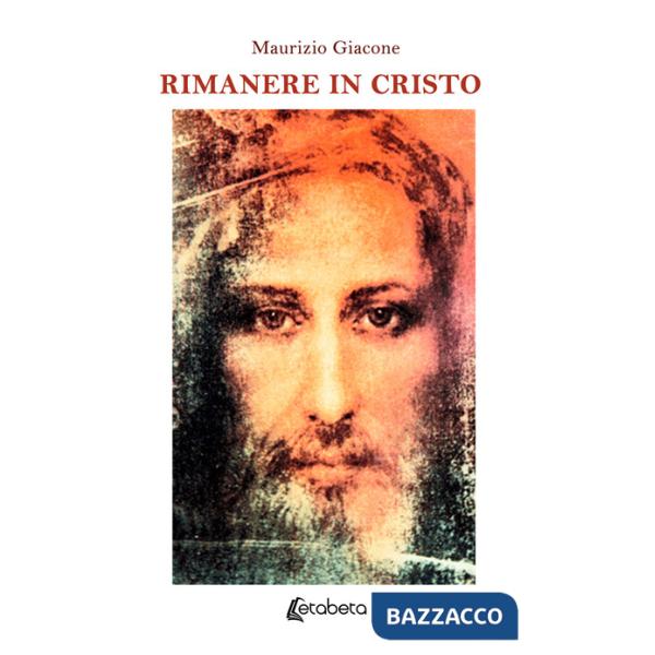 Rimanere in Cristo