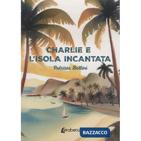 Charlie e l'isola incantata