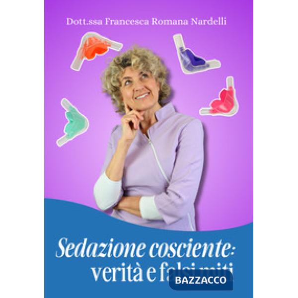 Sedazione cosciente: verità e falsi miti