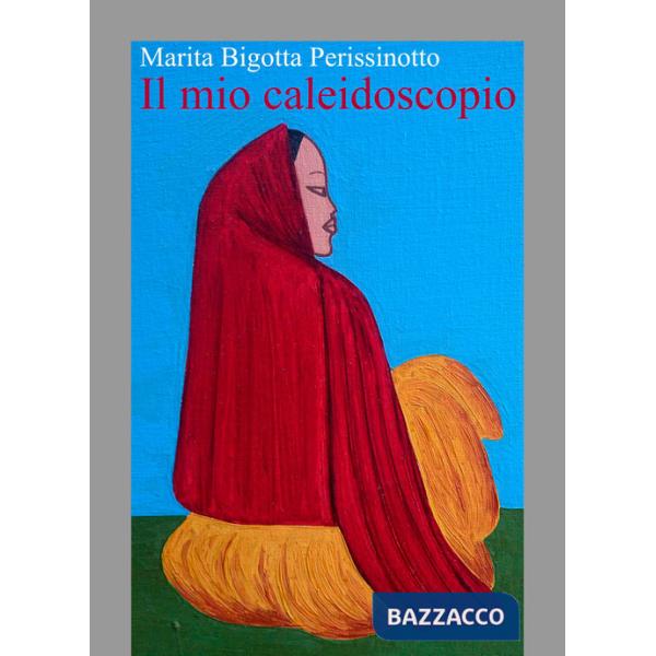 Mio caleidoscopio (Il)