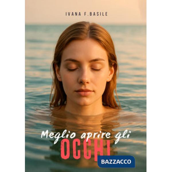 Meglio aprire gli occhi