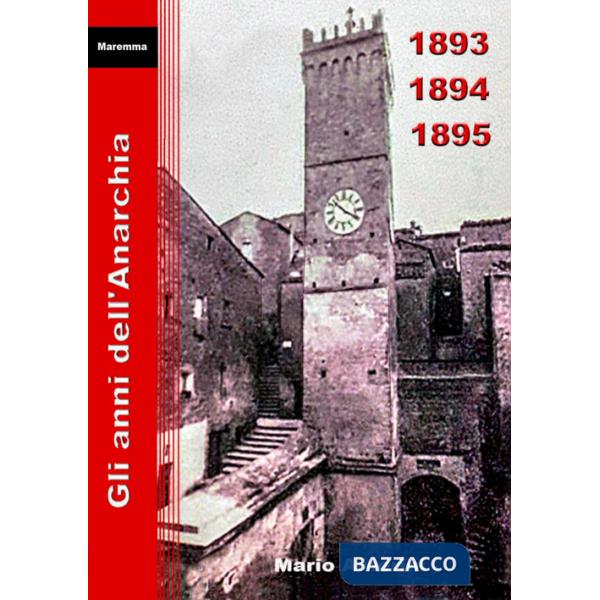 1893-1894-1895. Gli anni dell'Anarchia