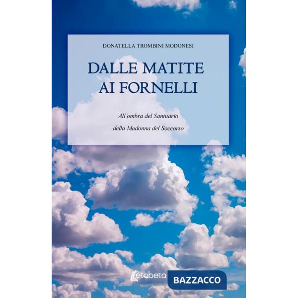 Dalle matite ai fornelli. All'ombra del Santuario della Madonna del Soccorso