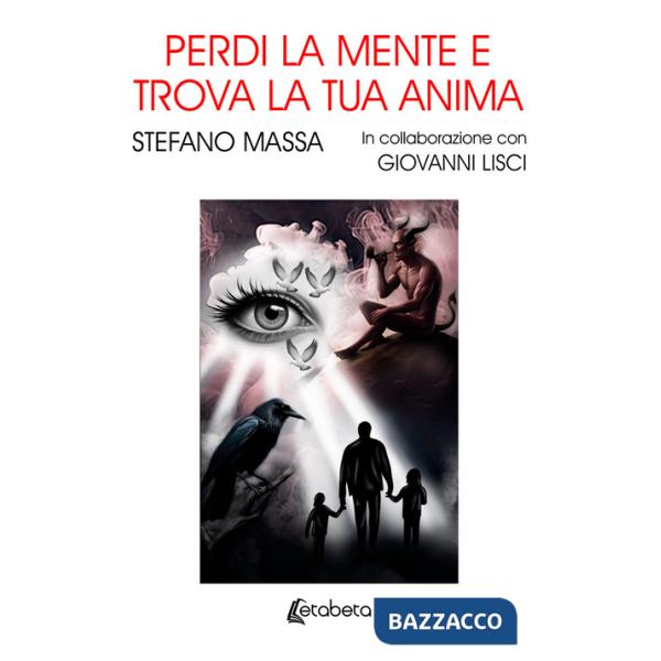 Perdi la mente e trova la tua anima