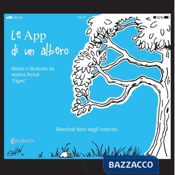 App di un albero. Divertirsi fuori dagli schermi. Ediz. illustrata (Le)