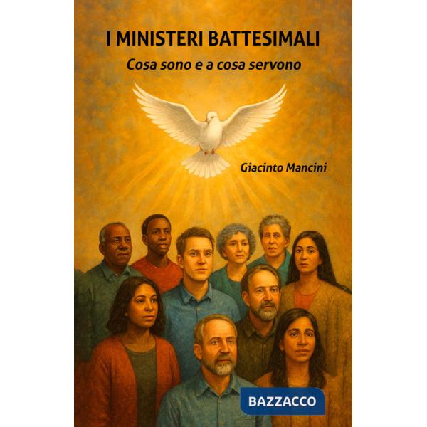 Ministeri battesimali. Cosa sono e a cosa servono (I)
