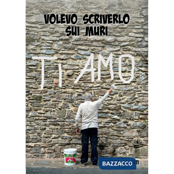 Volevo scriverlo sui muri