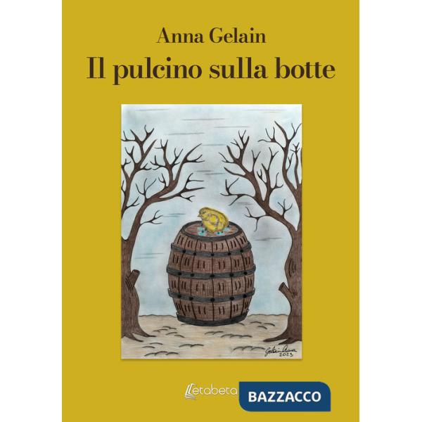 Pulcino sulla botte (Il)