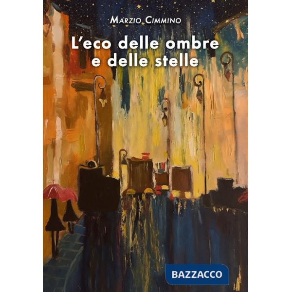 Eco delle ombre e delle stelle (L')