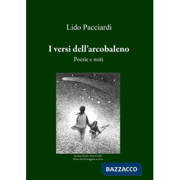 Versi dell'arcobaleno. Poesie e miti (I)