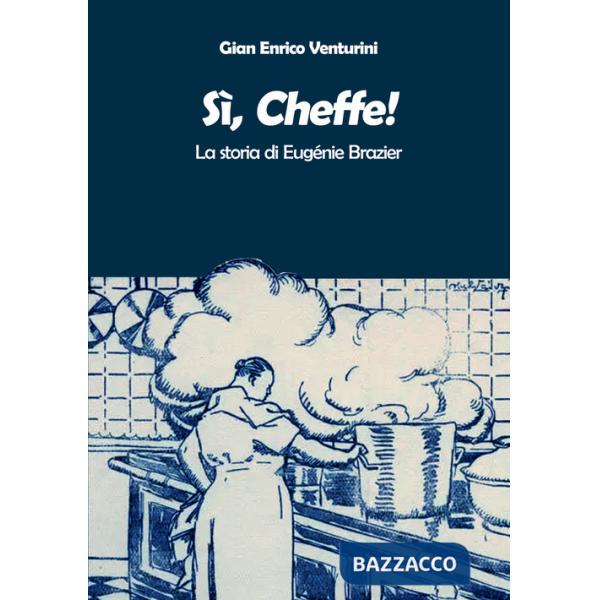 Sì, Cheffe! La storia di Eugénie Brazier
