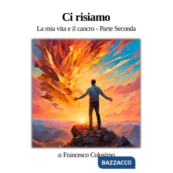 Ci risiamo. La mia vita e il cancro