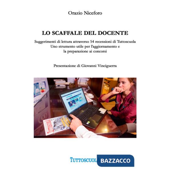 Scaffale del docente. Suggerimenti di lettura attraverso 54 recensioni di Tuttoscuola. Uno strumento utile per l'aggiornamento e