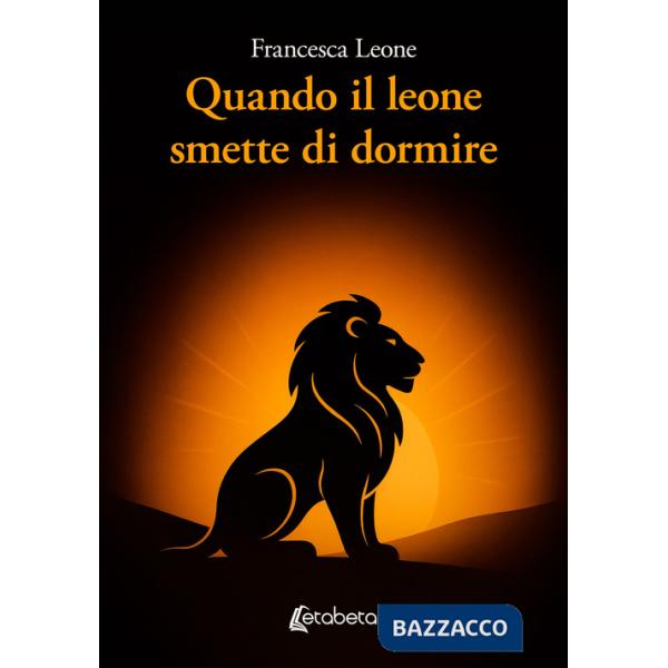 Quando il leone smette di dormire
