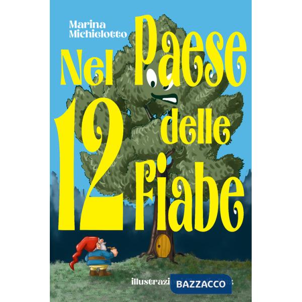 Nel paese delle 12 fiabe