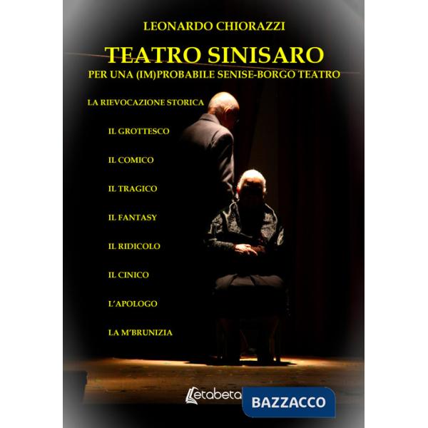 Teatro Sinisaro. Per una (im)probabile Senise-Borgo Teatro