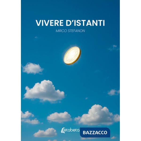 Vivere d'istanti