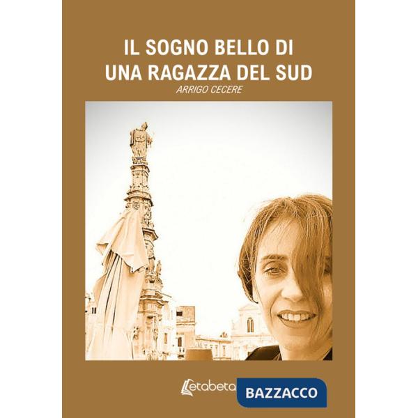 Sogno bello di una ragazza del sud (Il)