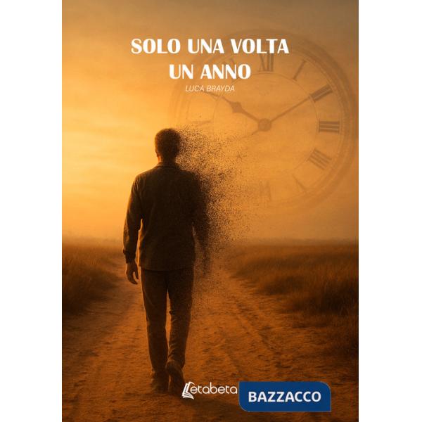 Solo una volta. Un anno