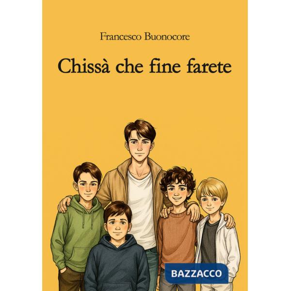 Chissà che fine farete