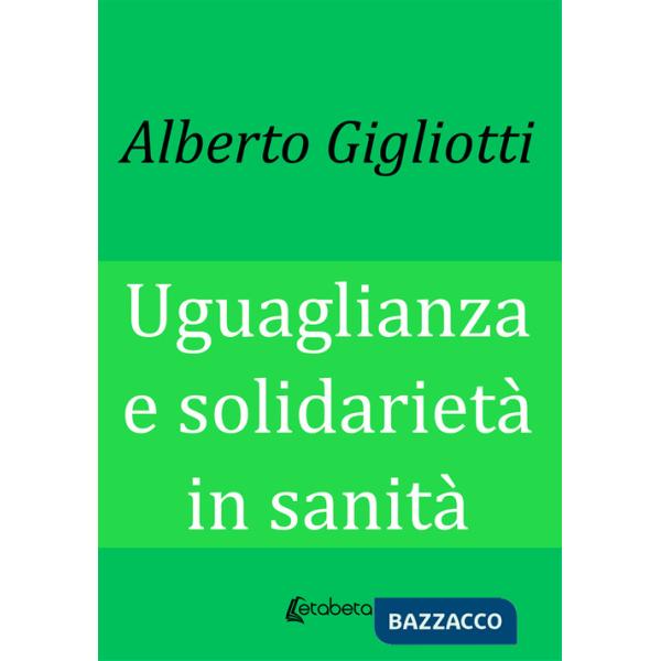 Uguaglianza e solidarietà in sanità