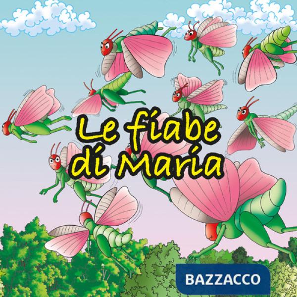 Fiabe di Maria (Le)