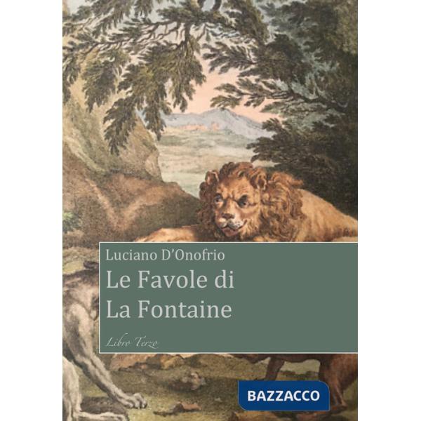Favole di La Fontaine. Libro Terzo (Le)