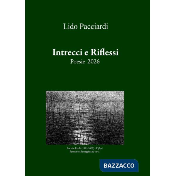 Intrecci e riflessi. Poesie 2026