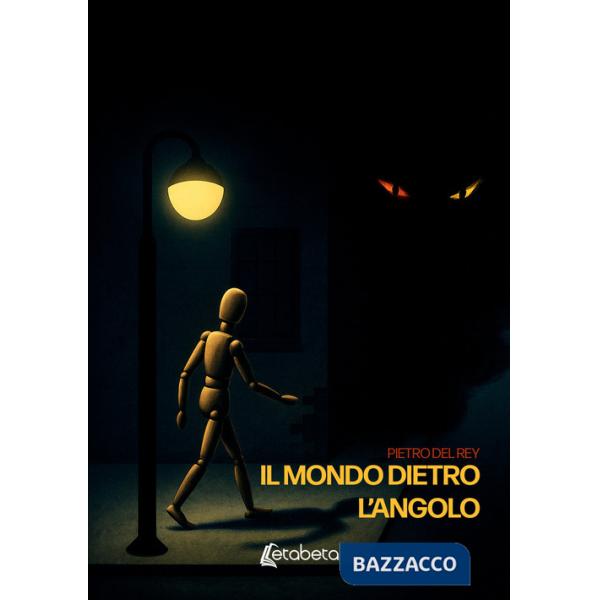 Mondo dietro l'angolo (Il)