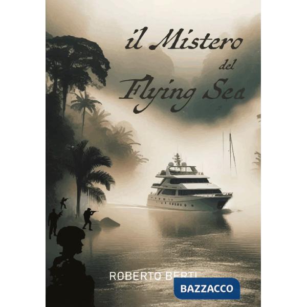 Mistero del Flying Sea (Il)