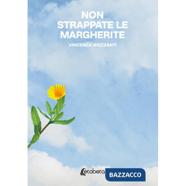 Non strappate le margherite