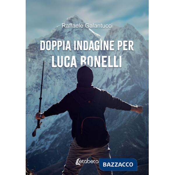 Doppia indagine per Luca Bonelli