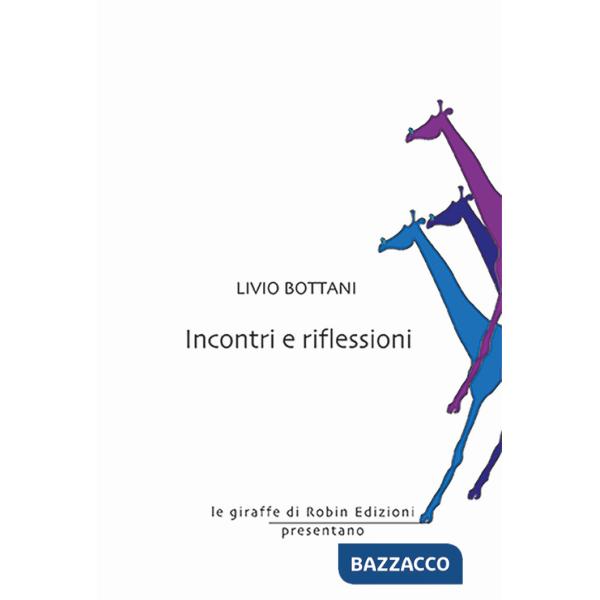 Incontri e riflessioni