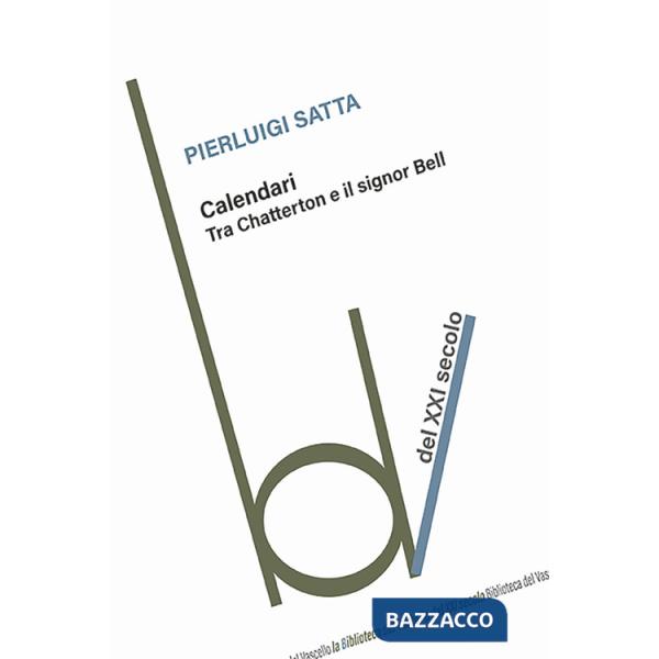 Calendari. Tra Chatterton e il signor Bell