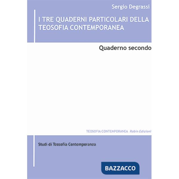 Tre quaderni particolari della teosofia contemporanea (I). Vol. 2