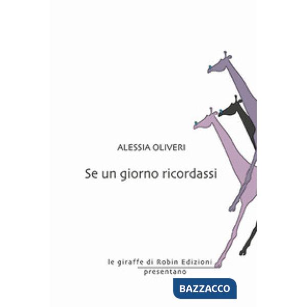 Se un giorno ricordassi