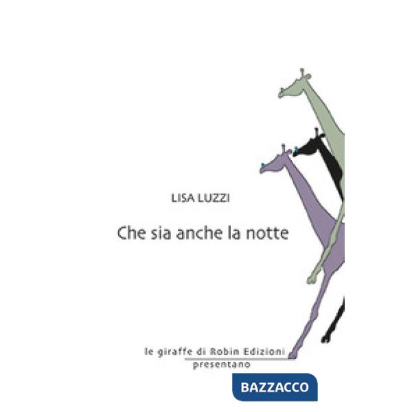 Che sia anche la notte