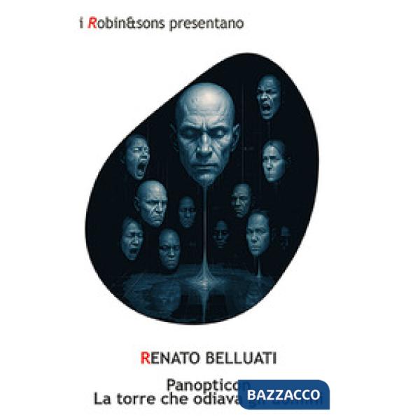 Panopticon. La torre che odiava gli uomini
